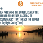 TIP 5 includes the following text: When preparing the budget, review the calendar for events, factors, or special circumstamces that impact the budget (i.e. Daylight Saving Time) and a picture of a sunrise over the water